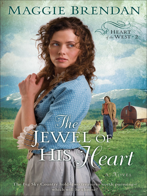 Title details for The Jewel of His Heart by Maggie Brendan - Available
